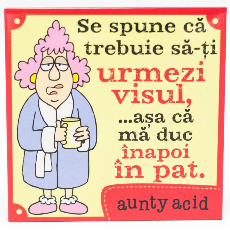 Magnet Aunty Acid - Se spune