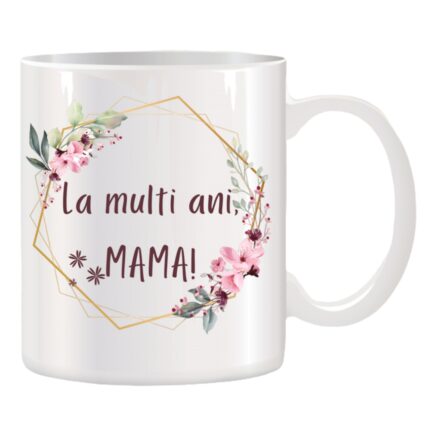 Cana alba personalizata " La multi ani, MAMA ", Stickers Factory, 330 ml