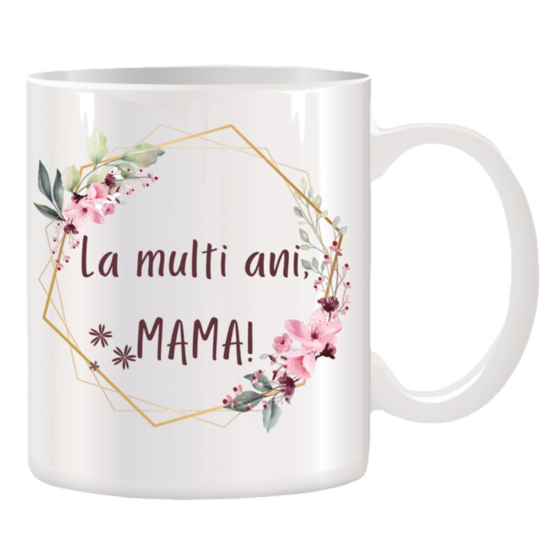 Cana alba personalizata " La multi ani, MAMA ", Stickers Factory, 330 ml