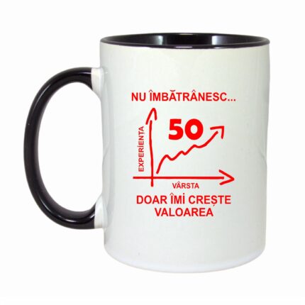 Cana personalizata cu interior negru, "Nu imbatranesc doar imi creste valoarea, 50 ani", 330ml