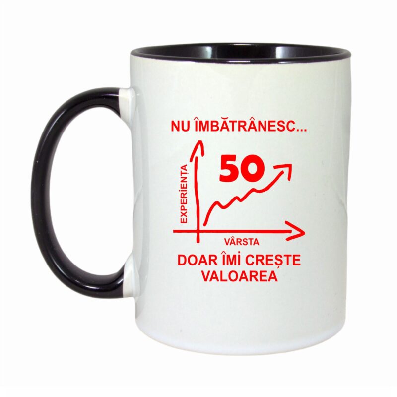 Cana personalizata cu interior negru, "Nu imbatranesc doar imi creste valoarea, 50 ani", 330ml