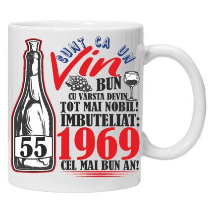 Cana personalizata "Un Vin Bun 1969-55" 55 ani, CRD PRINT, 330ml, alba
