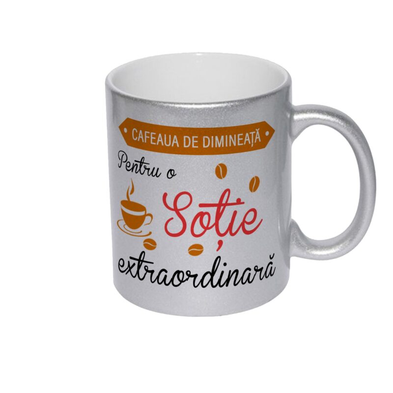 Cana argintie personalizata Cafeaua de dimineata pentru o Sotie extraordinara, 325 ml, Pop Radu Daniel II