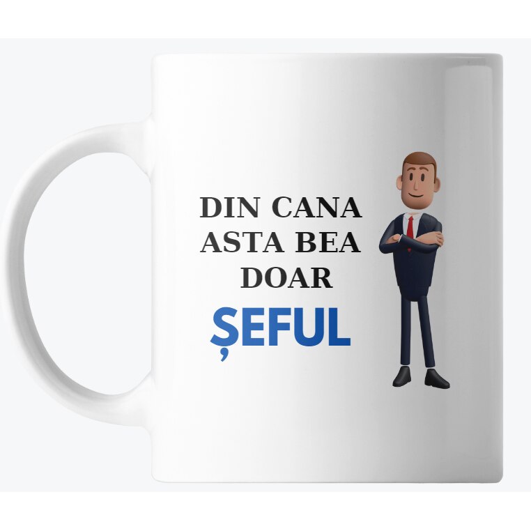 Cana Personalizata, De aici bea doar Seful, Ceramica, Alb, 330 ml