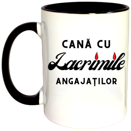 Cana personalizata cu interior negru, "Cana cu lacrimile angajatilor", 330 ml