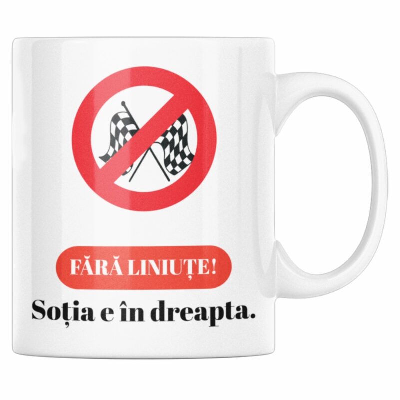 Cana cu mesaj amuzant pentru barbati, soti, Priti Global, Fara liniute, sotia e in dreapta, 300 ml