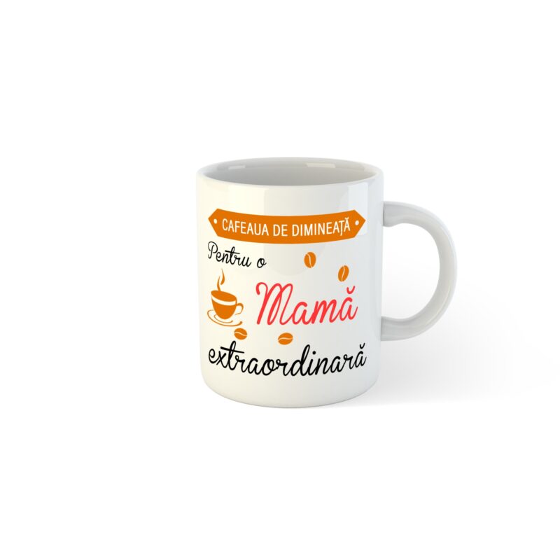 Cana alba personalizata Cafeaua de dimineata pentru o Mama extraordinara, 330 ml, Pop Radu Daniel II