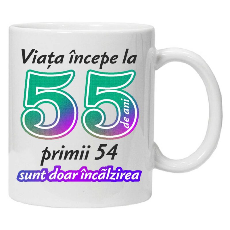Cana personalizata " Viata incepe la " 55 ani, CRD PRINT, 330ml