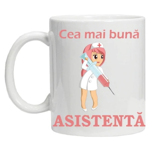 Cana alba,330ml, personalizata si inscriptionata cu textul "cea mai buna asistenta"