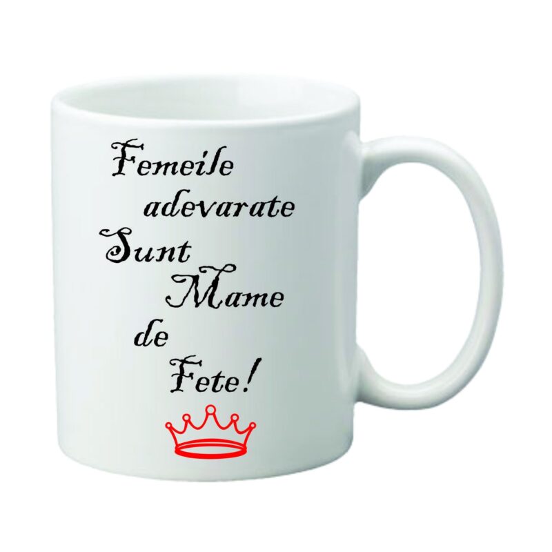 Cana alba, ceramica, capacitate 300 ml, personalizata " Femeile adevarate sunt mame de fete! "