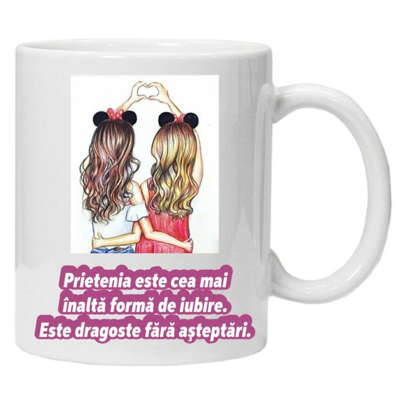 Cana personalizata cu imprimeu Prietenia este cea mai inalta forma de iubire, Ceramica, 330 ml, Maner si interior Alb, CRD PRINT
