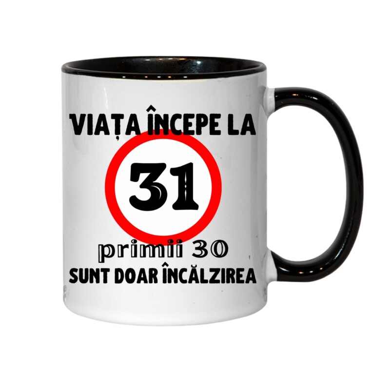 Cana personalizata - Viata incepe la 31 de ani, negru interior, 330 ml