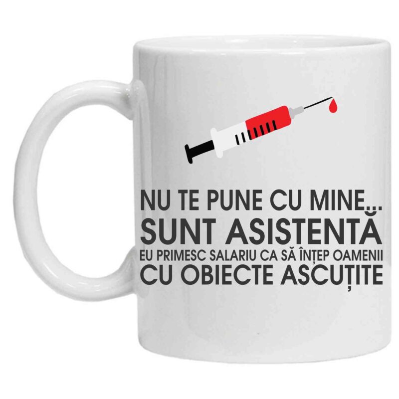Cana personalizata cu textul "... sunt asistenta...", produs CRD PRINT, 330ml, alba