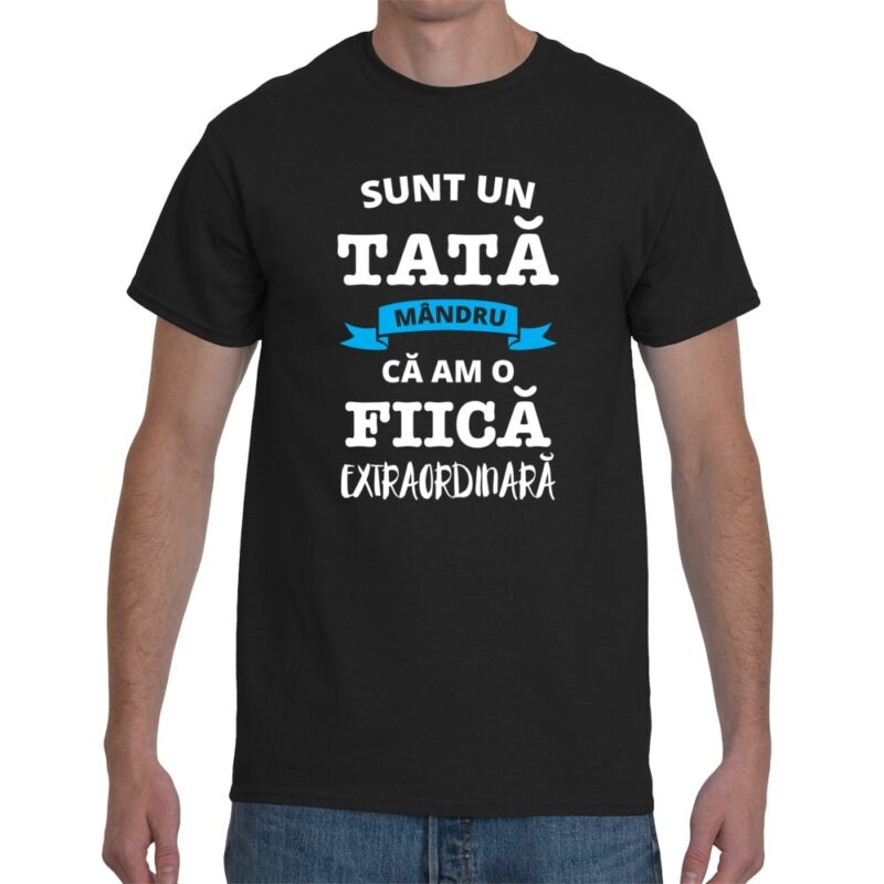Tricou personalizat Tata mandru ca am o fiica, Negru, marimea 3XL