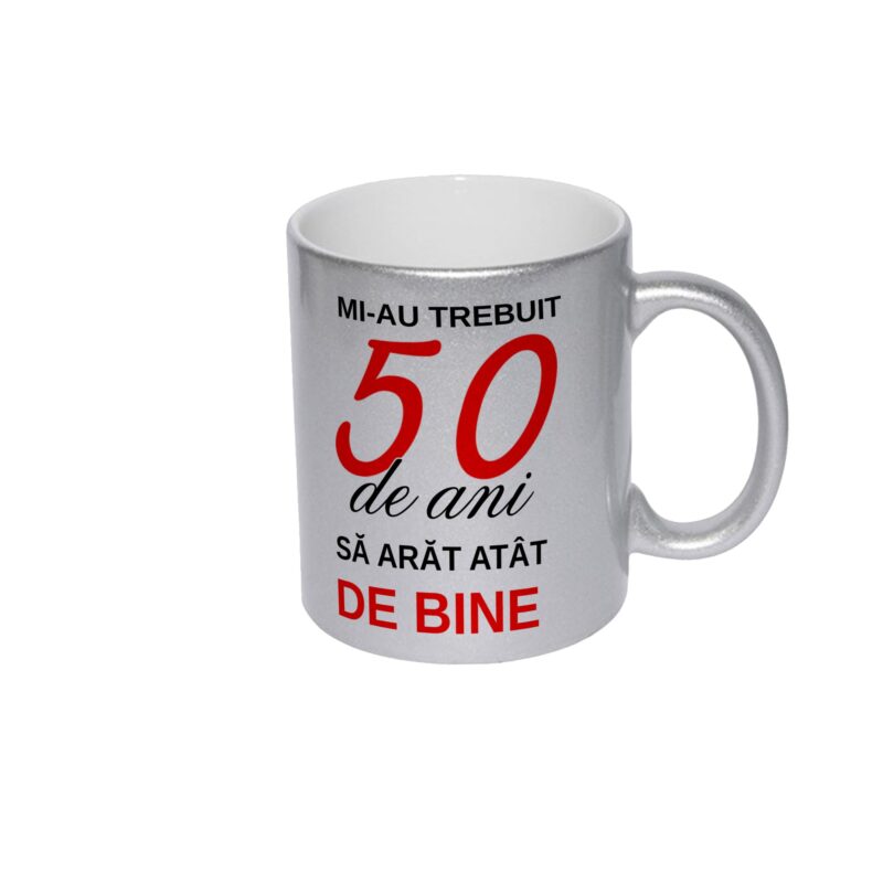 Cana sidefata argintie personalizata Mi-au trebuit 50 de ani sa arat atat de bine, 330 ml, Pop Radu Daniel II