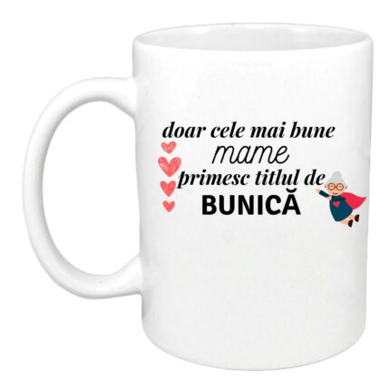 Cana personalizata cu interior alb, "Doar cele mai bune mame primesc titlul de bunica", Ceramica, INOVATIX, 330 ml