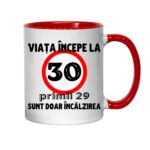 Cana personalizata - Viata incepe la 30 de ani, rosu interior, 330 ml
