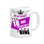 Cana personalizata cu mesaj "mi-au trebuit 18 ani sa arat atat de bine", Model Mov, Betaprint, 330ml, alba, ceramica